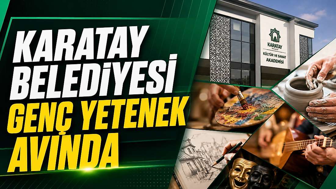 Karatay Belediyesi genç yetenek avında