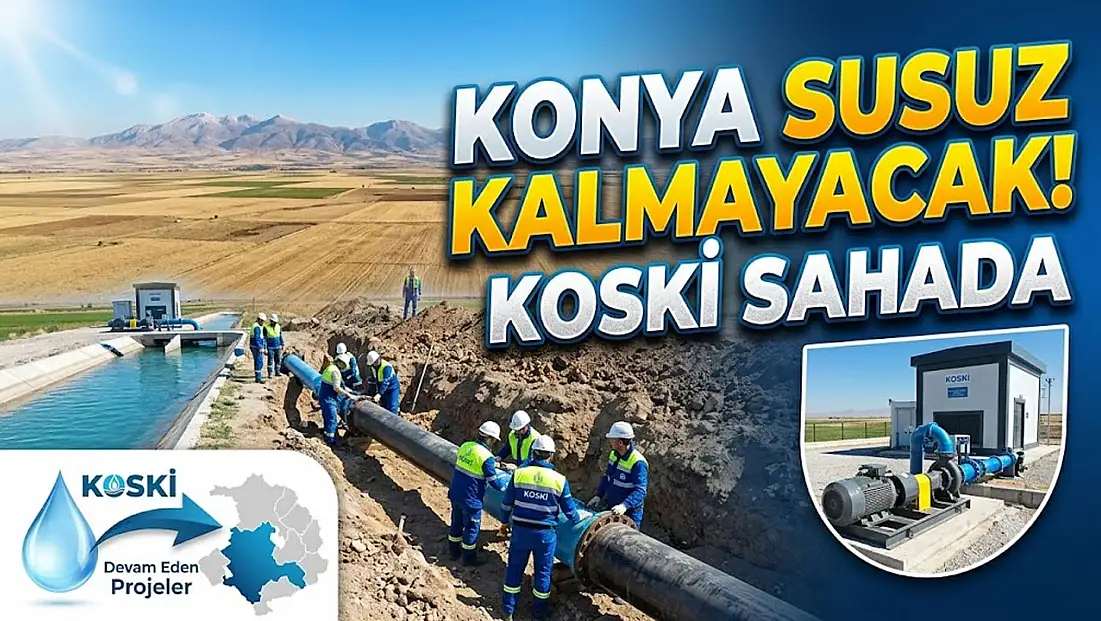 Konya’da su için büyük seferberlik başladı