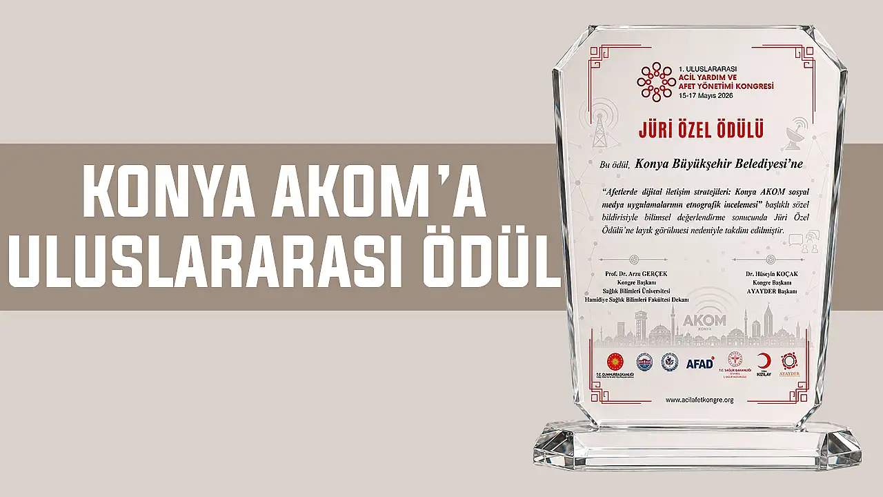 Konya AKOM’a uluslararası ödül