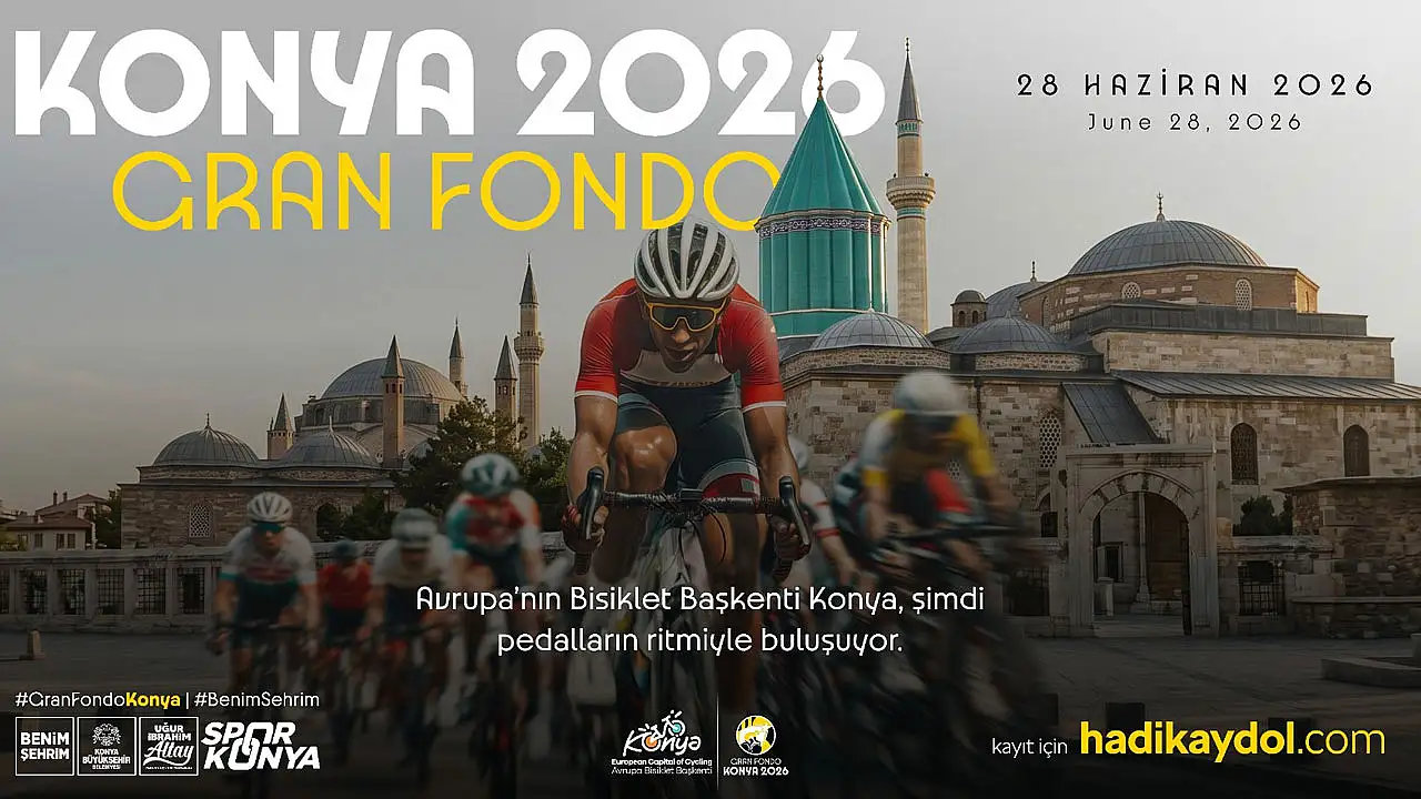 Konya'da Grandfondo heyecanı yaşanacak