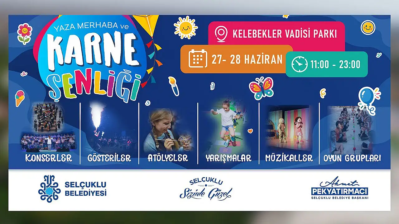 Konya'da yaz tatili bu şenlikle başlıyor