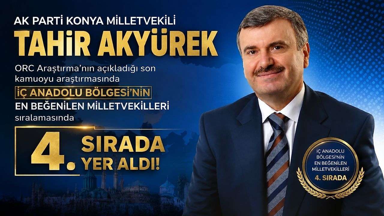Ak Parti Konya Milletvekili Akyürek 4. oldu