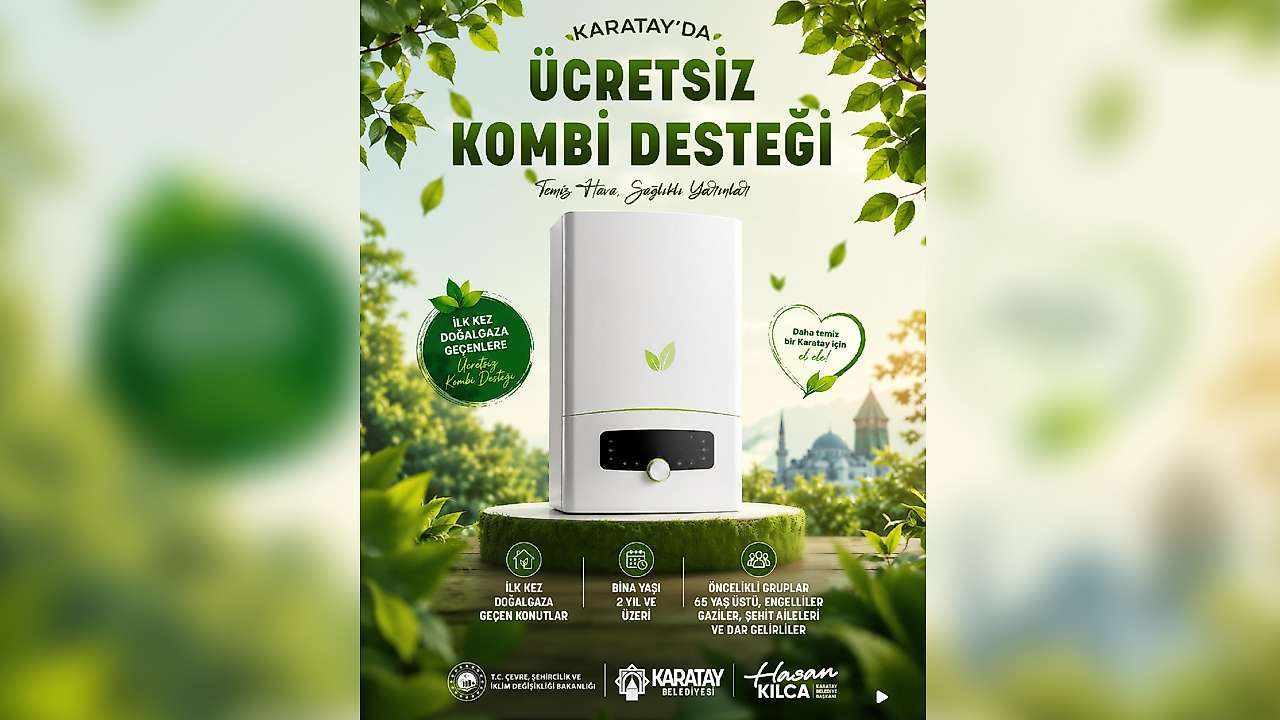 Konya Karatay Belediyesi'nden 375 haneye ücretsiz kombi desteği