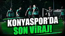 Konyaspor'da son viraj!