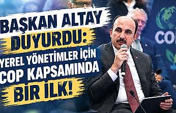 Başkan Altay açıkladı: Yerel yönetimler o masada yer alacak!