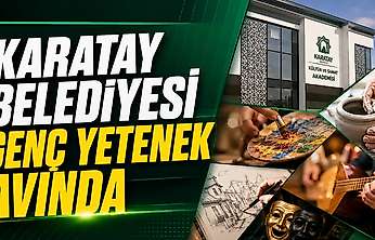 Karatay Belediyesi genç yetenek avında