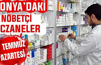 Konya'da bugün hangi eczaneler nöbetçi? 27 Temmuz Pazartesi günü