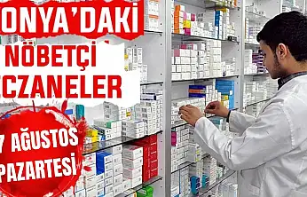 Konya'da bugün hangi eczaneler nöbetçi? 17 Ağustos Pazartesi günü