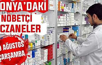 Konya'da bugün hangi eczaneler nöbetçi? 19 Ağustos Çarşamba günü