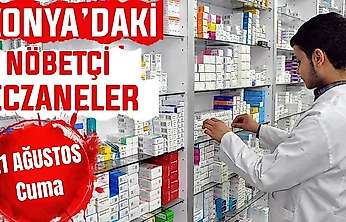 Konya'da bugün hangi eczaneler nöbetçi? 21 Ağustos Cuma günü