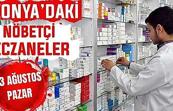 Konya'da bugün hangi eczaneler nöbetçi? 23 Ağustos Pazar günü