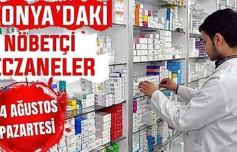 Konya'da bugün hangi eczaneler nöbetçi? 24 Ağustos Pazartesi günü