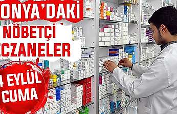 Konya'da bugün hangi eczaneler nöbetçi? 4 Eylül Cuma günü
