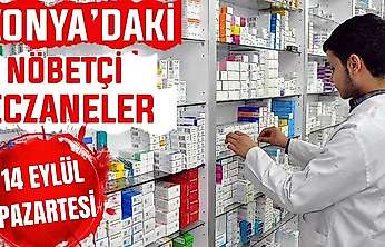 Konya'da bugün hangi eczaneler nöbetçi? 14 Eylül Pazartesi günü