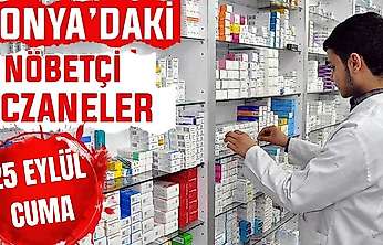 Konya'da bugün hangi eczaneler nöbetçi? 25 Eylül Cuma günü