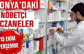 Konya'da bugün hangi eczaneler nöbetçi? 15 Ekim Perşembe günü