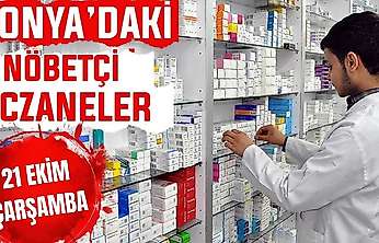 Konya'da bugün hangi eczaneler nöbetçi? 21 Ekim Çarşamba günü
