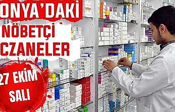 Konya'da bugün hangi eczaneler nöbetçi? 27 Ekim Salı günü