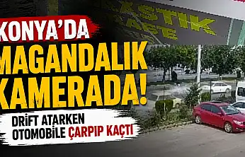 Konya'da drift atarken otomobile çarpıp kaçtı!