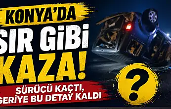 Konya'da hurdaya dönen otomobilden çıkıp otostopla kaçtı!