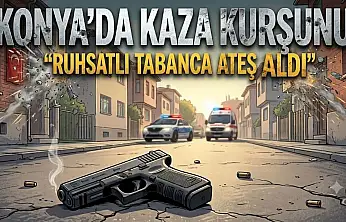 Konya'da kaza kurşunu: Ruhsatlı tabanca ateş aldı