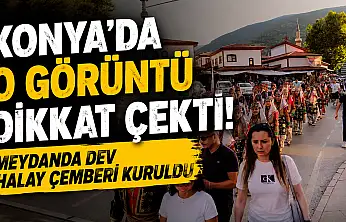 Konya'da o görüntü dikkat çekti! Meydanda dev halay çemberi kuruldu