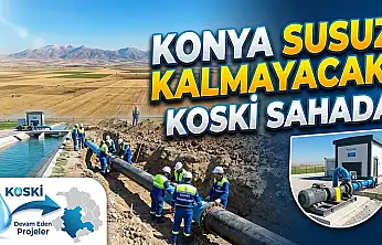 Konya'da su için büyük seferberlik başladı