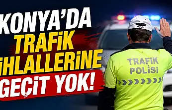 Konya'da trafik denetimlerinde dikkat çeken bilanço