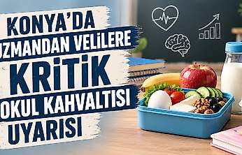 Konya'da uzmanı uyardı: Okula aç giden çocukta obezite riski artıyor