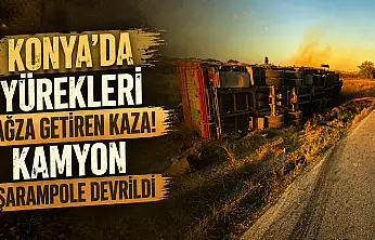 Konya'da yürekleri ağza getiren kaza! Kamyon şarampole devrildi