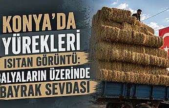 Konya'da yürekleri ısıtan görüntü: Balyaların üzerinde bayrak sevdası