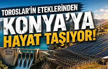 Konya'nın can damarı! Bu baraj 7/24 üretiyor