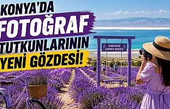 Konya'nın gizli güzelliği ilgi odağı oldu!