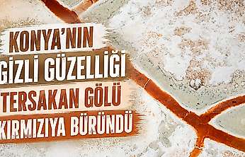 Konya'nın gizli güzelliği Tersakan Gölü kırmızıya büründü