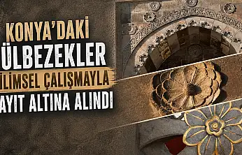 Konya'nın tarihi 'Gülbezek'leri kayıt altına alındı
