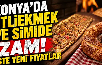 Konya'nın vazgeçilmez lezzetlerine zam geldi