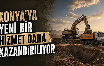 Konya'ya yeni bir hizmet daha kazandırılıyor