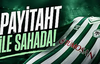 Konyaspor maça Payitaht ile çıkacak