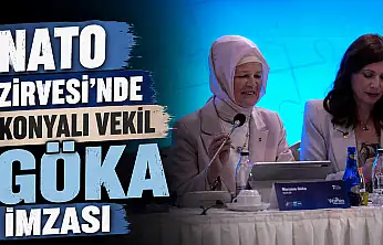 NATO Zirvesi'nde Konyalı Vekil Göka imzası