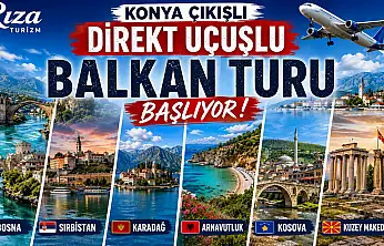 Rıza Turizm'in Balkan uçuşu başlıyor