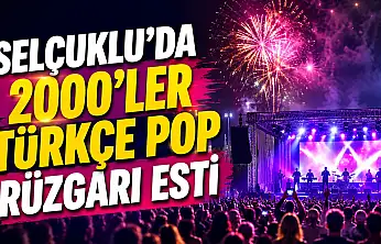 Selçuklu'da 2000'ler Türkçe Pop rüzgarı esti