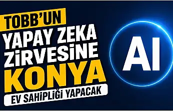 Yapay Zeka Zirvesi Konya'ya da geliyor