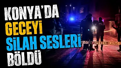 Konya'da husumet kanlı bitti!