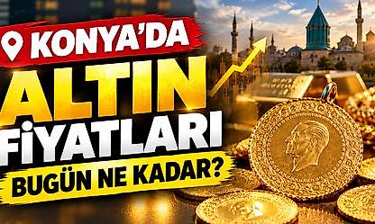 Altın piyasasında neler oluyor? 21 Ekim Çarşamba günü Konya'da altın fiyatları