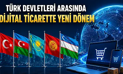 Türk Devletleri arasında dijital sınırlar kalkıyor mu?