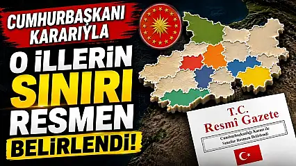 Cumhurbaşkanı kararıyla Muş-Bitlis sınırı resmen belirlendi
