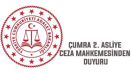 Çumra 2. Asliye Ceza Mahkemesinden duyuru
