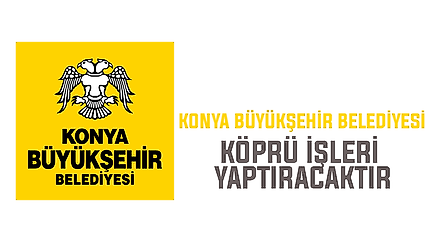 Konya Büyükşehir Belediyesi köprü işleri yaptıracaktır