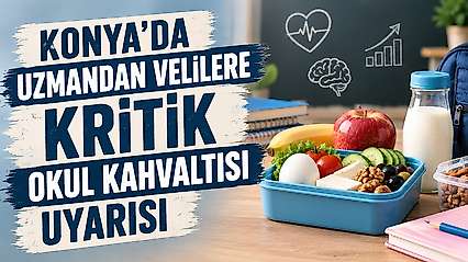 Konya'da uzmanı uyardı: Okula aç giden çocukta obezite riski artıyor