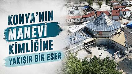 Konya'daki simge yapının inşatında sona doğru